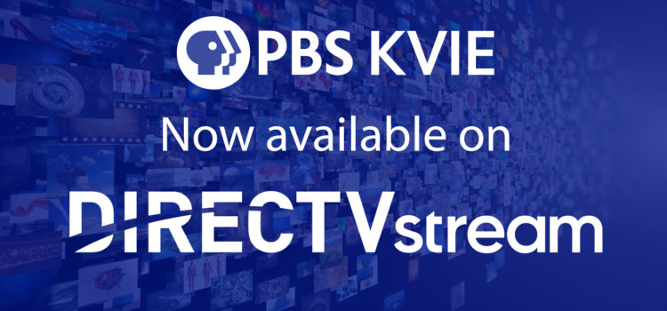 PBS KVIE Now Live on DIRECTV STREAM