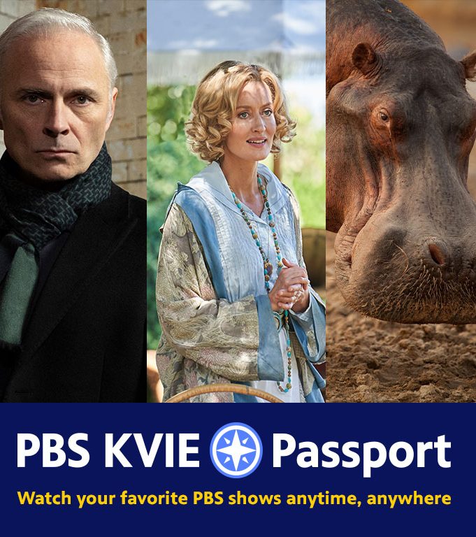 Stream PBS Shows with PBS KVIE Passport PBS KVIE